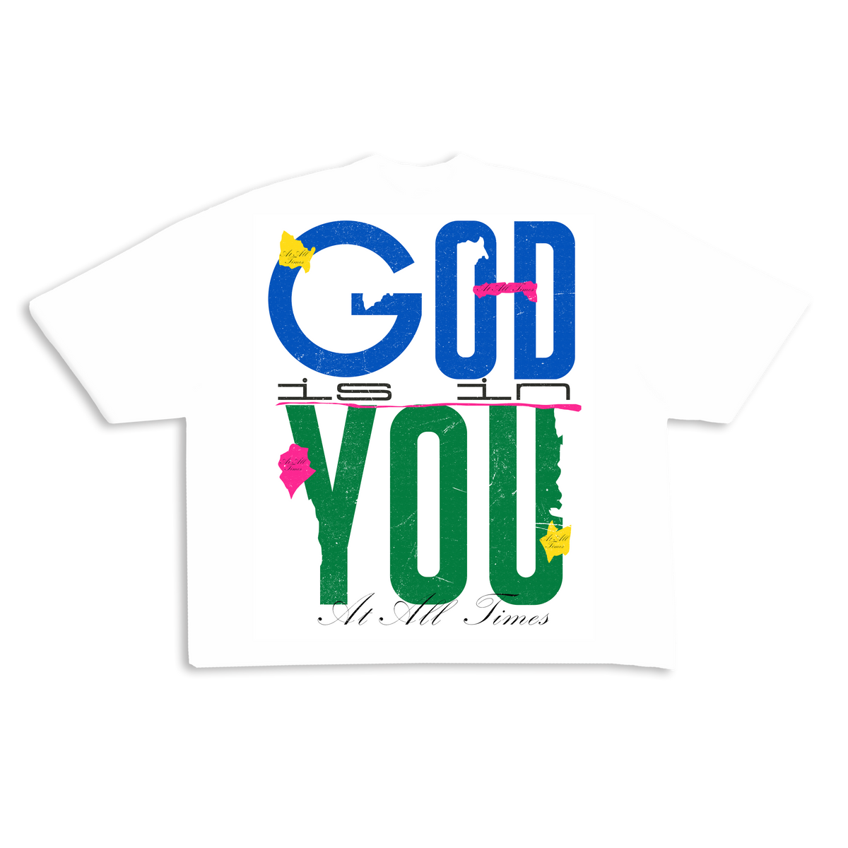God is in you Tee (ready to ship)
